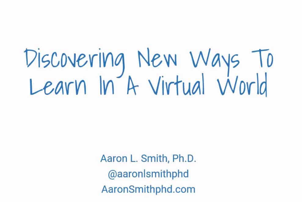 Discovering New Ways To Learn In A Virtual World - Courseware